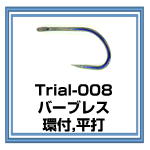 Trial-008
